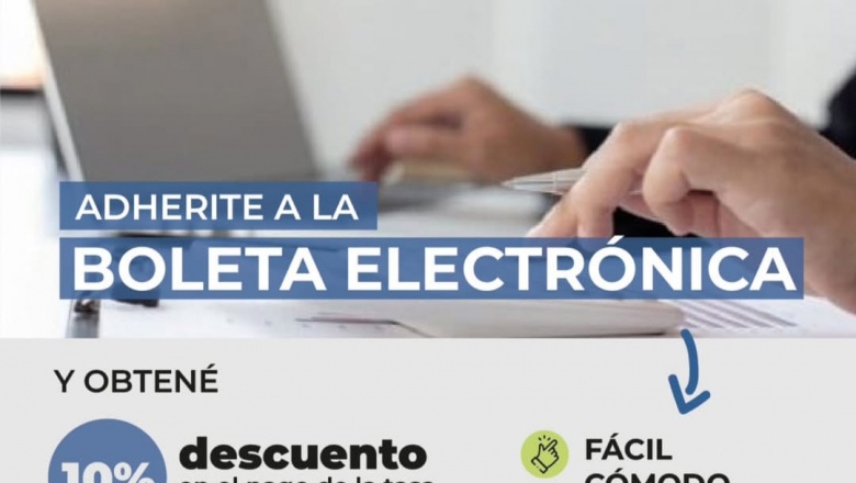 Adherite a la boleta electrónica y obtené un 10% de descuento en tasas municipales