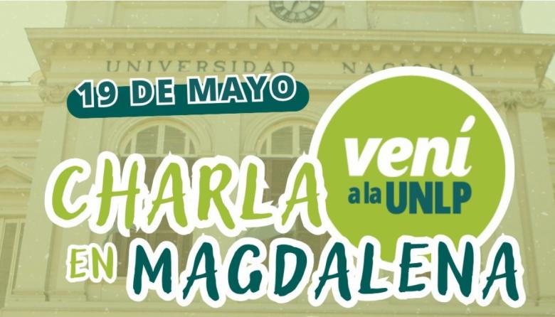 Magdalena invita a estudiantes del distrito a participar de la charla “Vení a la UNLP”