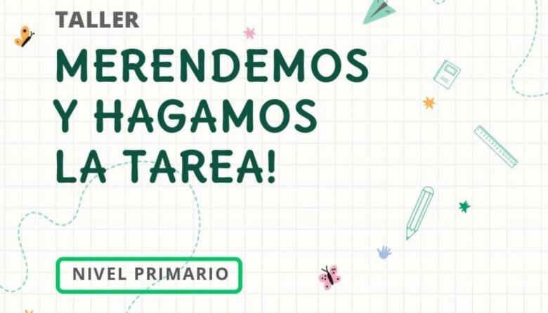 Vuelve el taller “Merendemos y Hagamos la Tarea” para acompañar a los niños en su desarrollo escolar