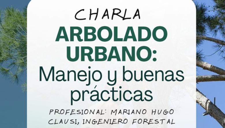 Habrá una charla práctica sobre poda y arbolado urbano en Magdalena